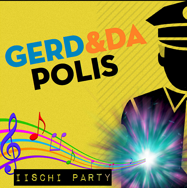 Das Cover der Singel «Iischi Party» von «Gerd & Da Polis».